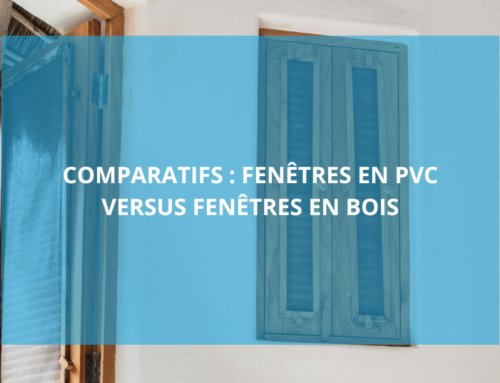 Comparatifs des fenêtres en PVC versus les fenêtres en bois